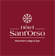 Hotel Sant’Orso – Mountain Lodge & SPA